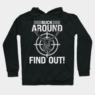 Buck Around Find Out Hoodie